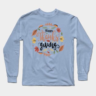 Happy Thanksgiving Long Sleeve T-Shirt